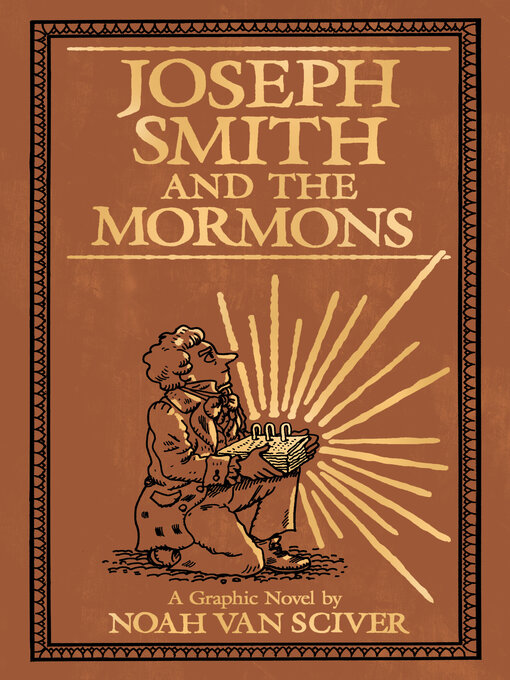 Title details for Joseph Smith and the Mormons by Noah Van Sciver - Available